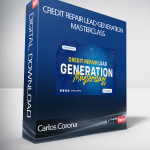 Carlos Corona - Credit Repair Lead Generation Masterclass
