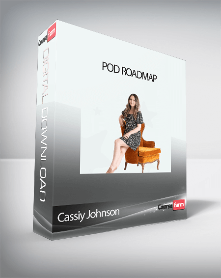 Cassiy Johnson - POD Roadmap