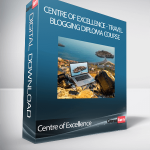 Centre of Excellence - Travel Blogging Diploma Course