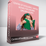 Centre of Excellence - Writing Books for Children Diploma Course