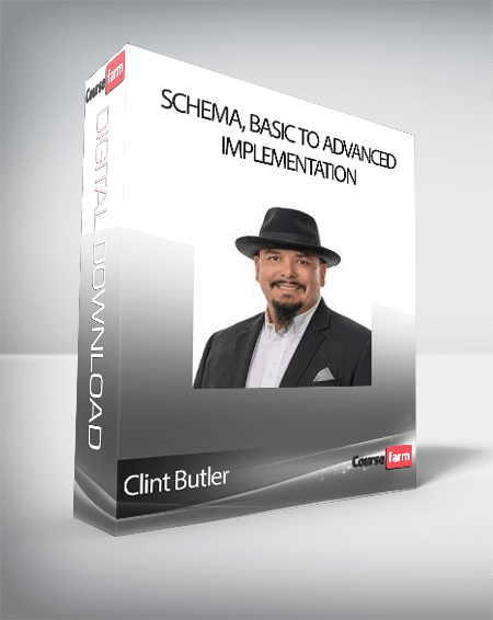 Clint Butler - Schema, Basic To Advanced Implementation