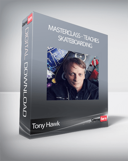 Tony Hawk - MasterClass - Teaches Skateboarding