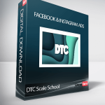 DTC Scale School - Facebook & Instagram Ads