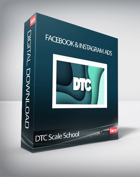 DTC Scale School - Facebook & Instagram Ads