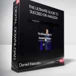 Daniel Marcelo - The Ultimate Guide To Succeed On Amazon