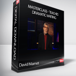 David Mamet - MasterClass - Teaches Dramatic Writing