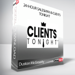 Duston McGroarty - 24-Hour Salesman & Clients Tonight