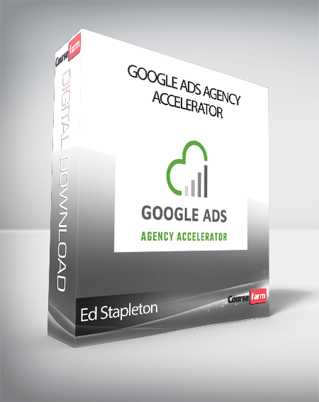 Ed Stapleton - Google Ads Agency Accelerator