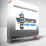 Ezra Firestone & Jason Fladlien - Operation Physical Products