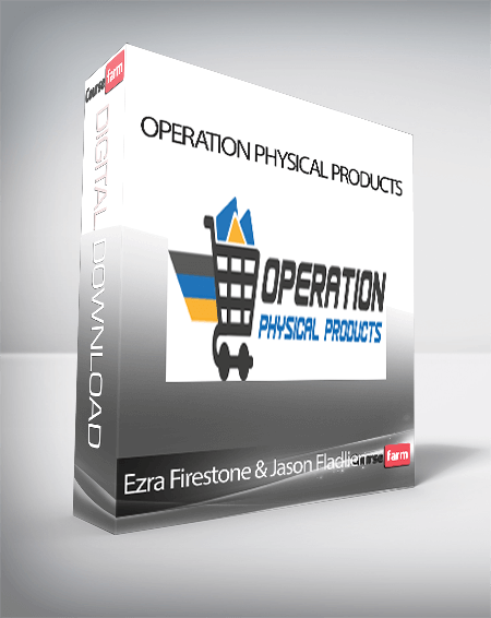Ezra Firestone & Jason Fladlien - Operation Physical Products