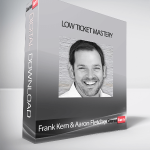 Frank Kern & Aaron Fletcher - Low Ticket Mastery