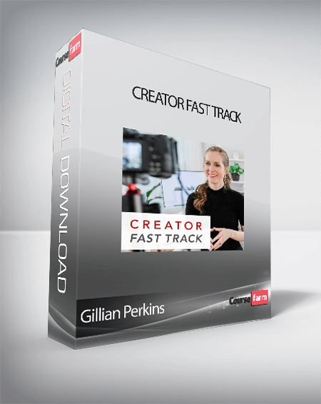 Gillian Perkins - Creator Fast Track