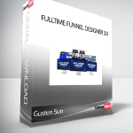 Gusten Sun - Fulltime Funnel Designer 3.0