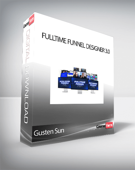 Gusten Sun - Fulltime Funnel Designer 3.0