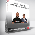 Isaiah Jackson & King Bless - KRBE Digital Assets Masterclass - Expert Edition