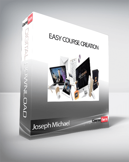 Joseph Michael - Easy Course Creation