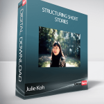 Julie Koh - Structuring Short Stories