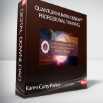 Karen Curry Parker - Quantum Human Design™ Professional Training