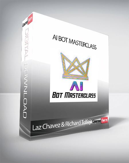 Laz Chavez & Richard Telfeja - AI Bot Masterclass