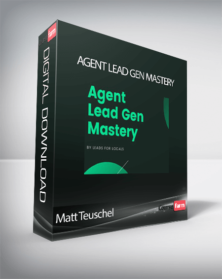 Matt Teuschel - Agent Lead Gen Mastery