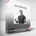 Michael Bashi - Sell For Me Funnel