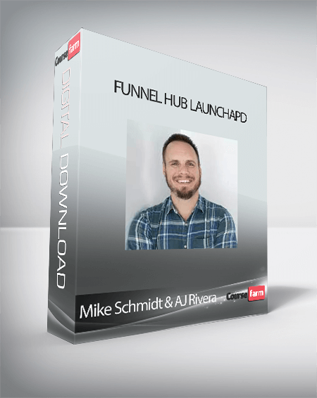 Mike Schmidt & AJ Rivera - Funnel Hub Launchapd