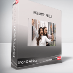 Mon & Alisha - Rise With Reels