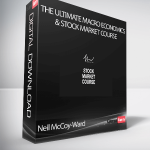 Neil McCoy-Ward - The ULTIMATE Macro Economics & Stock Market Course