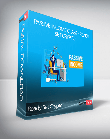 Passive Income Class - Ready Set Crypto