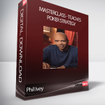 Phil Ivey - MasterClass - Teaches Poker Strategy