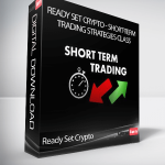 Ready Set Crypto - Short-Term Trading Strategies Class