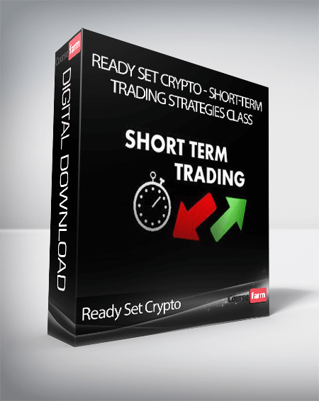 Ready Set Crypto - Short-Term Trading Strategies Class