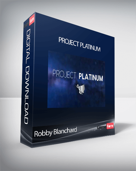 Robby Blanchard - Project Platinum