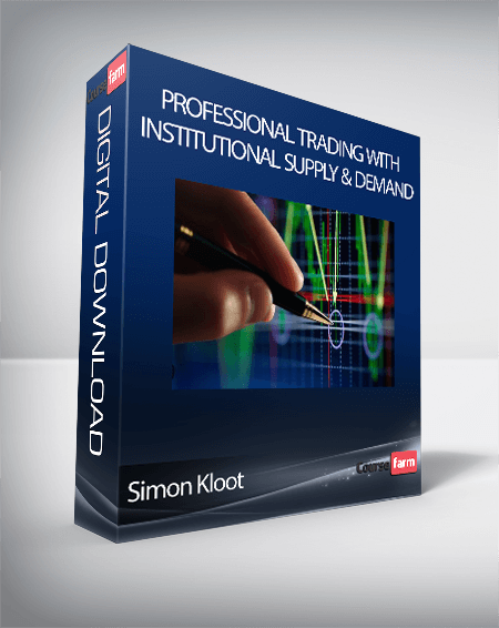 Simon Kloot - Professional Trading With Institutional Supply & Demand