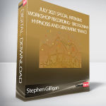 Stephen Gilligan - July 2021 Special Intensive - Workshop Recording - Ericksonian Hypnosis and Generative Trance