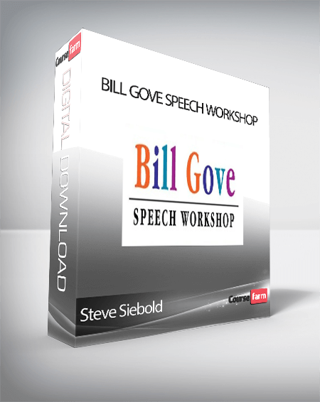 Steve Siebold - Bill Gove Speech Workshop