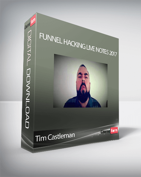 Tim Castleman - Funnel Hacking Live Notes 2017