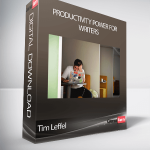 Tim Leffel - Productivity Power for Writers