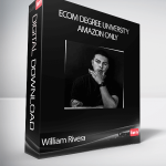 William Rivera - Ecom Degree University - Amazon Only