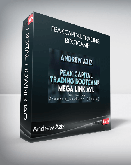Andrew Aziz - Peak Capital Trading Bootcamp