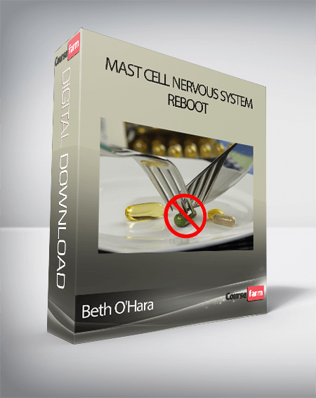 Beth O'Hara - Mast Cell Nervous System Reboot