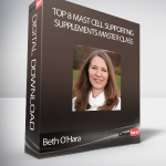 Beth O'Hara - Top 8 Mast Cell Supporting Supplements Master Class