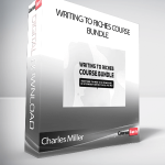 Charles Miller - Writing To Riches Course Bundle