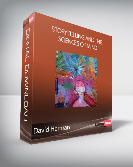 David Herman - Storytelling and the Sciences of Mind
