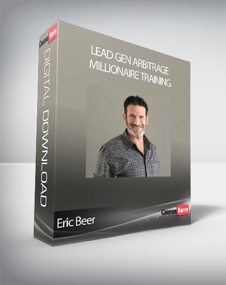 Eric Beer - Lead Gen Arbitrage Millionaire Training
