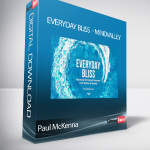 Everyday Bliss - Paul McKenna - MindValley