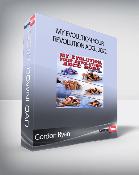 Gordon Ryan - My Evolution Your Revolution ADCC 2022