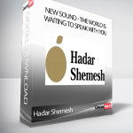 Hadar Shemesh - New Sound - The World Is Waiting To Speak With You