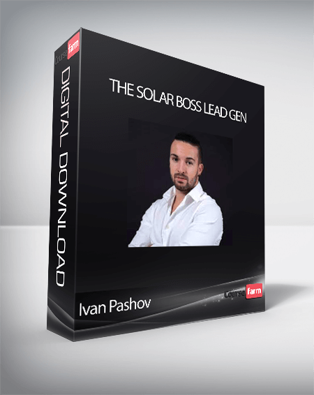 Ivan Pashov - The Solar Boss Lead Gen