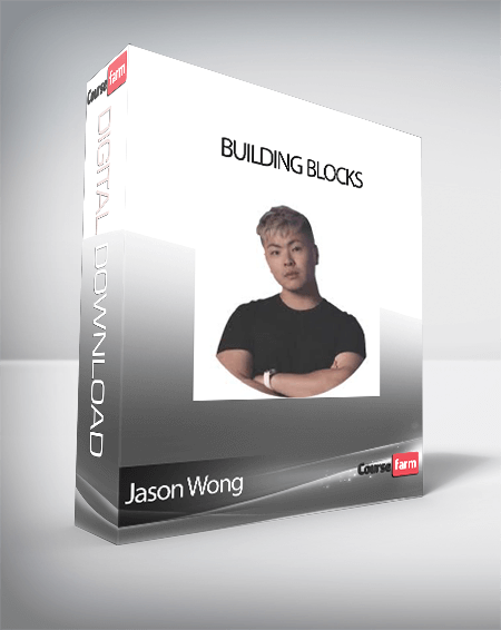 Jason Wong Building Blocks Course Farm Online Courses And Ebooks 